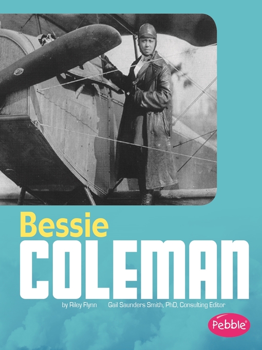 Title details for Bessie Coleman by Gail Saunders-Smith - Available